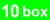 10 BOXES @ �20 EACH...
