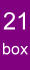 21 BOXES @ �20 EACH... unitl December 2012!!