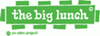 the big lunch ... 19th July.. an eden project...
